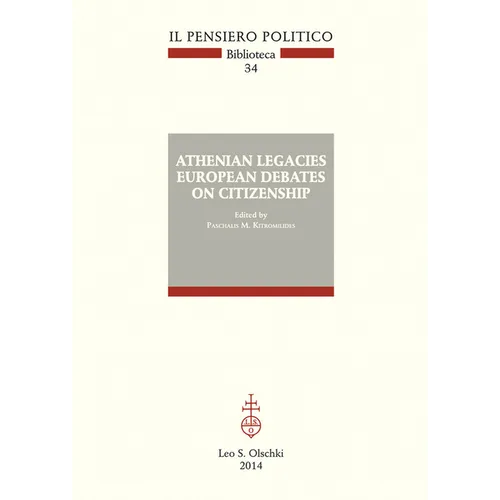 Athenian Legacies: European Debates on Citizenship