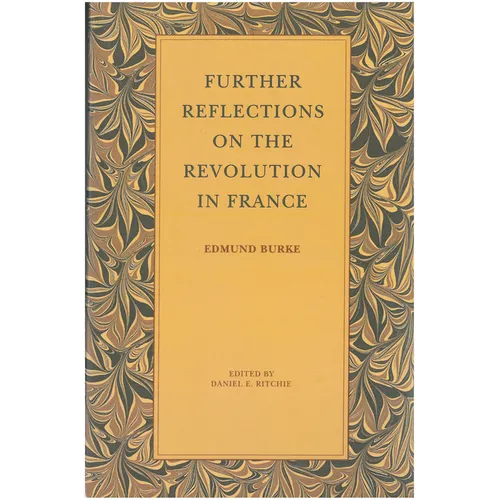 Further Reflections on the Revolution in France