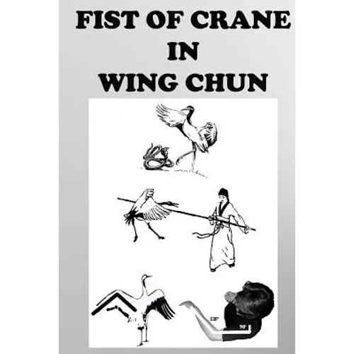 The crane fist in Wing Chun