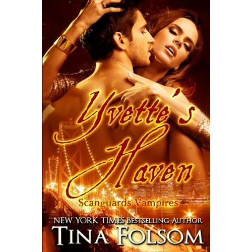 Yvette's Haven (Scanguards Vampires #4)
