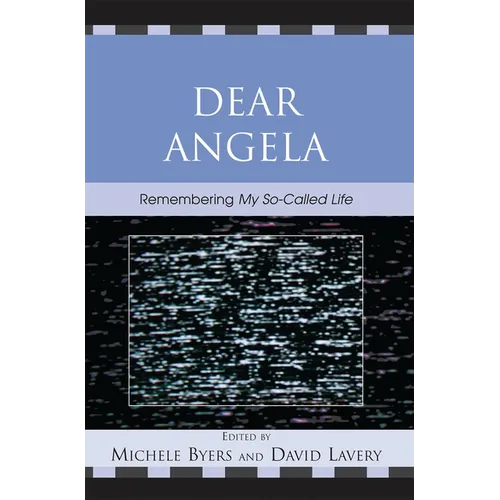 Dear Angela: Remembering My So-Called Life