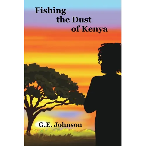 Fishing The Dust of Kenya