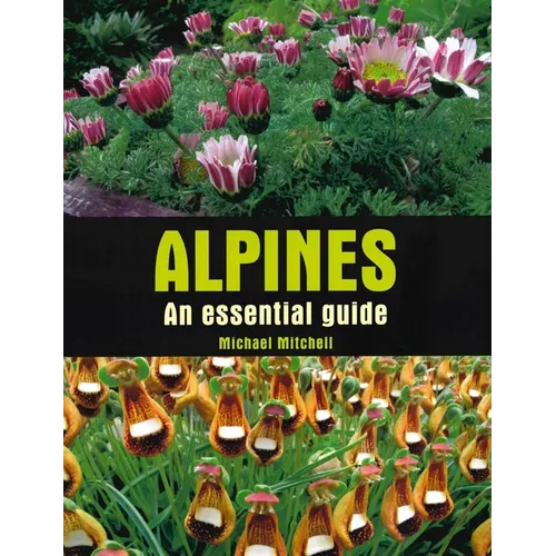 Alpines: An Essential Guide