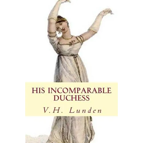 His Incomparable Duchess