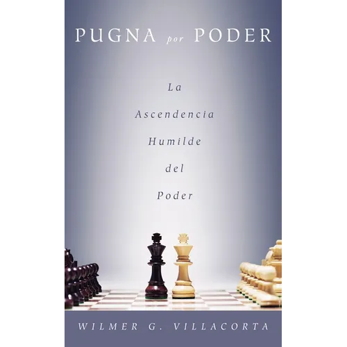 Pugna Por Poder: La Ascendencia Humilde del Poder