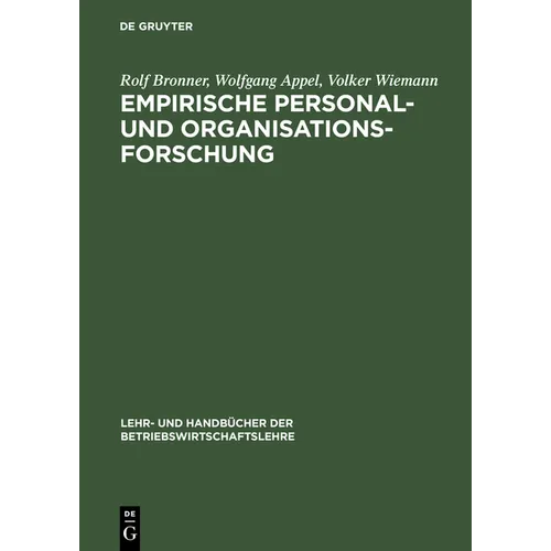 Empirische Personal- Und Organisationsforschung: Grundlagen - Methoden - Übungen