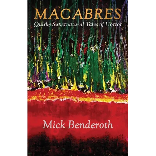 Macabres: Quirky Supernatural Tales of Horror