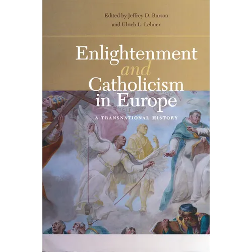 Enlightenment and Catholicism in Europe: A Transnational History