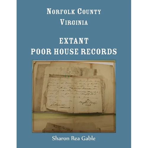 Norfolk County, Virginia Extant Poor House Records