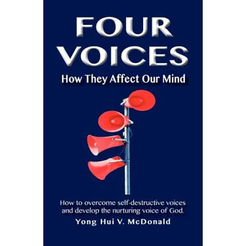 Four Voices: How They Affect Our Mind