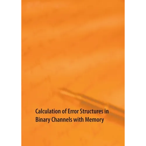 Calculation of Error Structures in Binary Channels with Memory: BSC-M as an extension of the BSC Channel