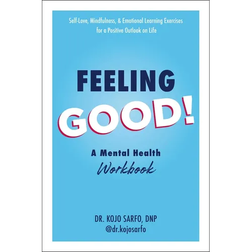 Feeling Good!: A Mental Health Workbook