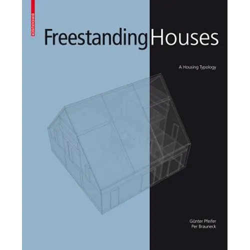 Freestanding Houses: A Housing Typology