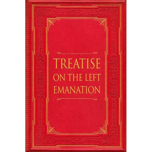Treatise on the Left Emanation