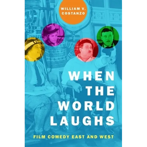 When the World Laughs: Film Comedy East and West