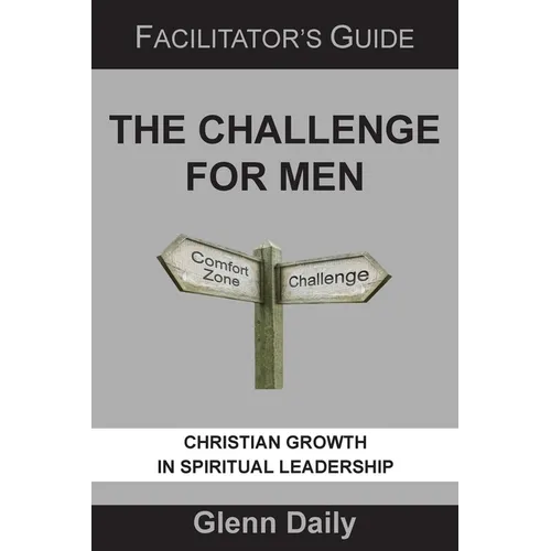 The Challenge for Men: facilitator's guide