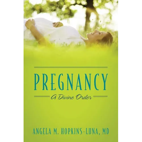 Pregnancy: A Divine Order