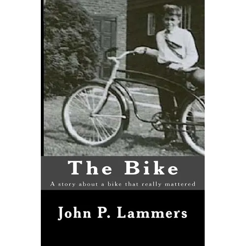 The Bike: A story about a bike that really mattered