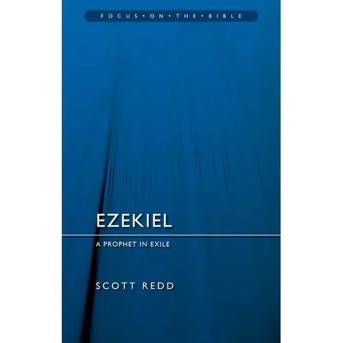 Ezekiel: A Prophet in Exile