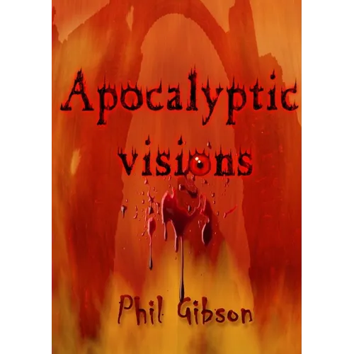 Apocalyptic Visions