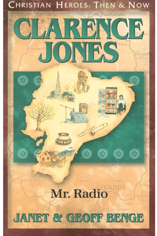 Clarence Jones: Mr. Radio (Christian Heroes: Then and Now) Book