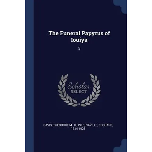 The Funeral Papyrus of Iouiya: 5