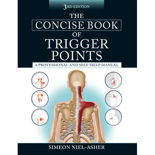 The Concise Book of Trigger Points, Third Edition: A Professional and Self-Help Manual