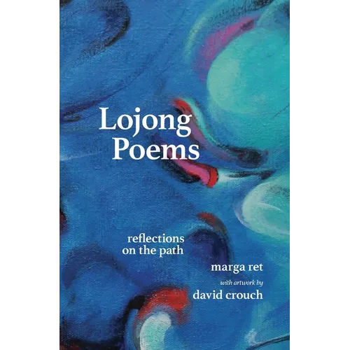Lojong Poems: Reflections on the Path