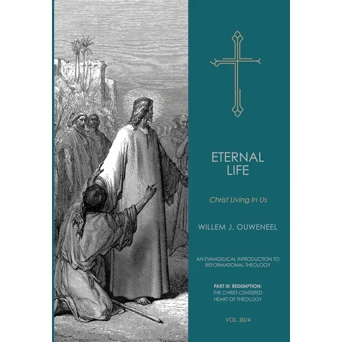 Eternal Life: Christ Living In Us