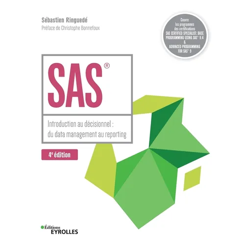 SAS - 4e édition: Introduction au décisionnel: du data management au reporting