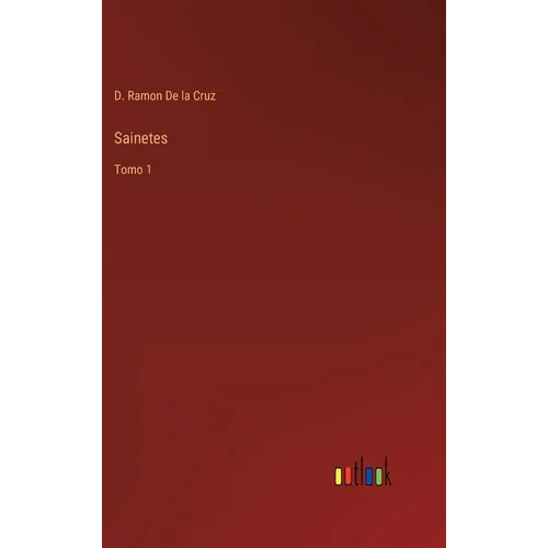 Sainetes: Tomo 1