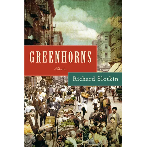 Greenhorns: Stories