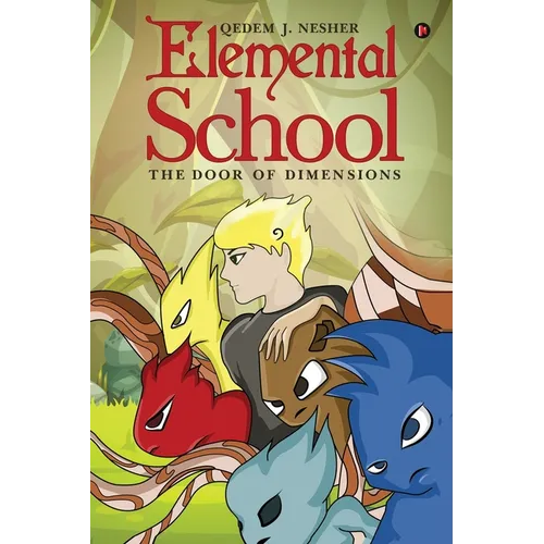 Elemental School: The Door of Dimensions