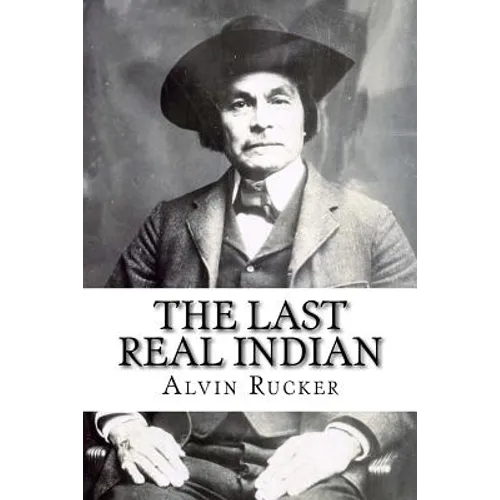 The Last Real Indian