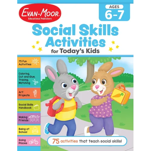 Social Skills Activities for Today's Kids, Age 6 - 7 Workbook
