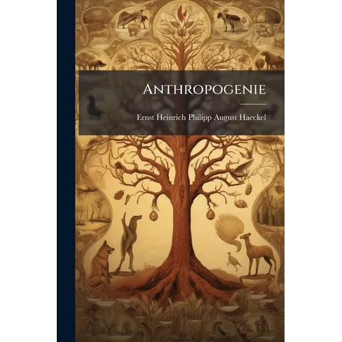 Anthropogenie: Th. Keimesgeschichte Oder Ontogenie