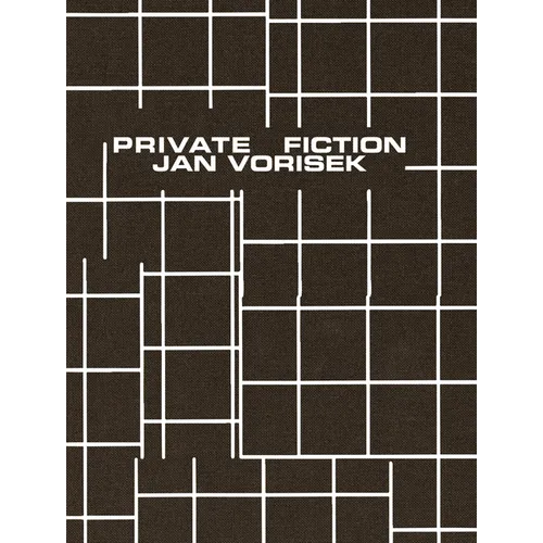 Jan Vorisek: Private Fictions