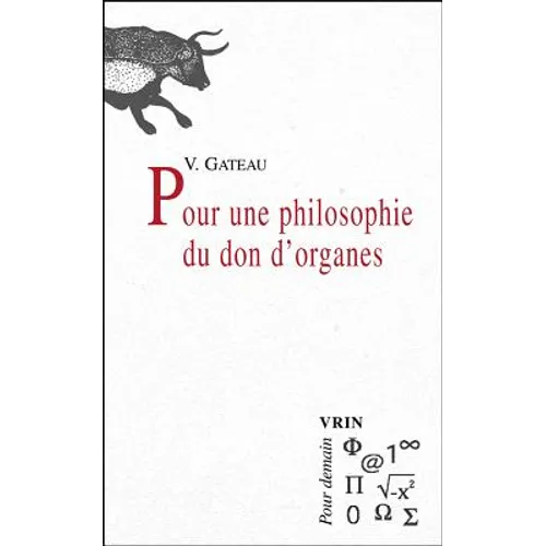 Pour Une Philosophie Du Don d'Organes
