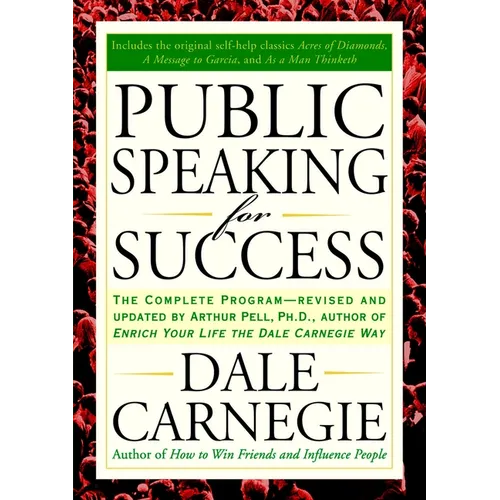 Public Speaking for Success: The Complete Program, Revised and Updated