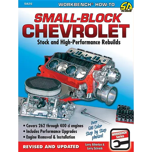 Small-Block Chevrolet: Stock and High-Performance Rebuilds