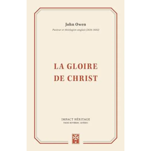 La Gloire de Christ (the Glory of Christ)