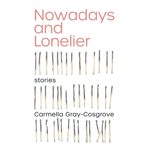 Nowadays and Lonelier