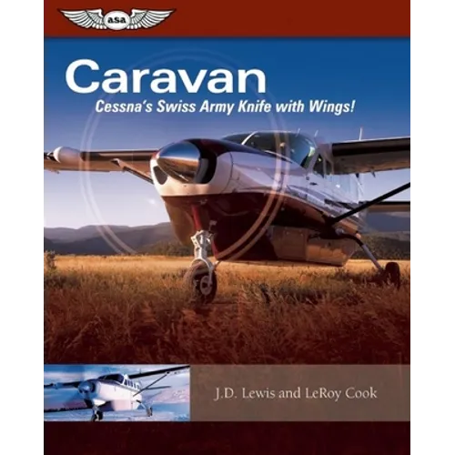 Caravan: Cessna's Swiss Army Knife with Wings!
