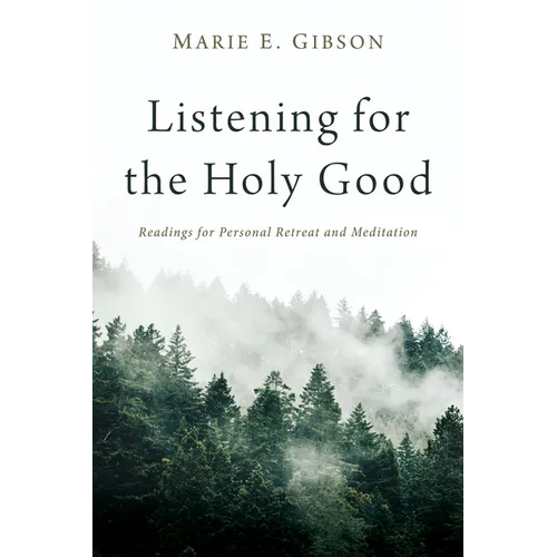 Listening for the Holy Good