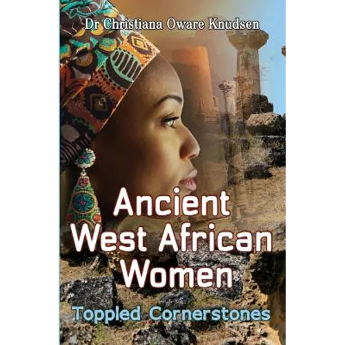 Ancient West African Women - Toppled Cornerstones