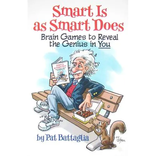 Smart Is as Smart Does: Brain Games to Reveal the Genius in You