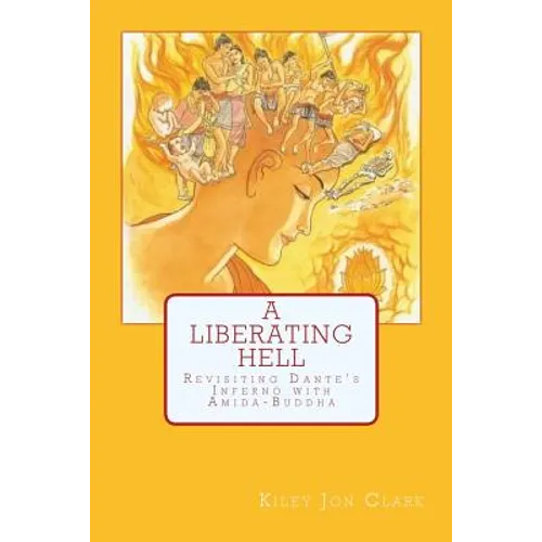 A Liberating Hell: Revisiting Dante's Inferno with Amida-Buddha
