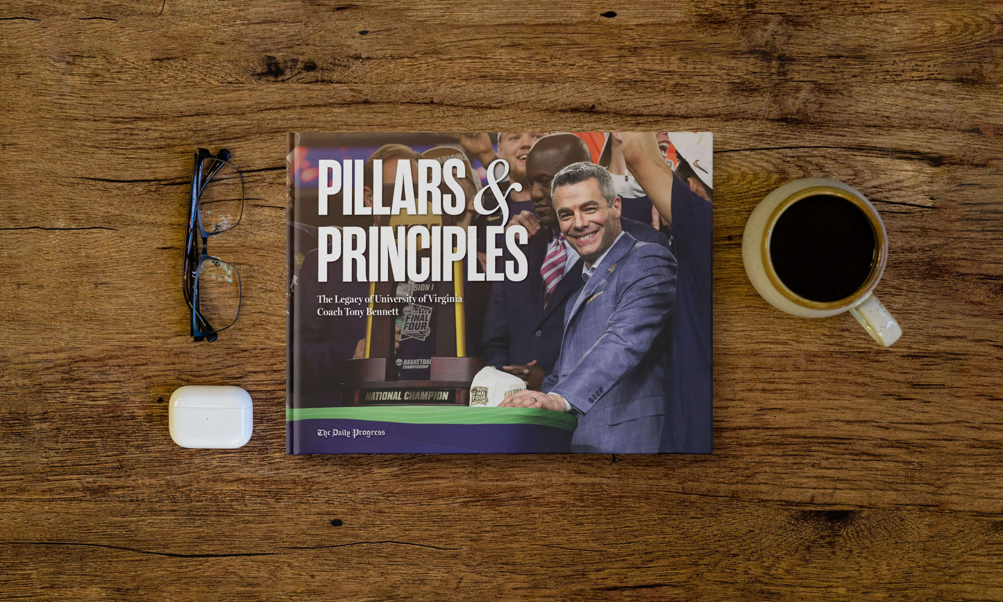 Pillars & Principles: The Legacy of University of Virginia Coach Tony Bennett Book
