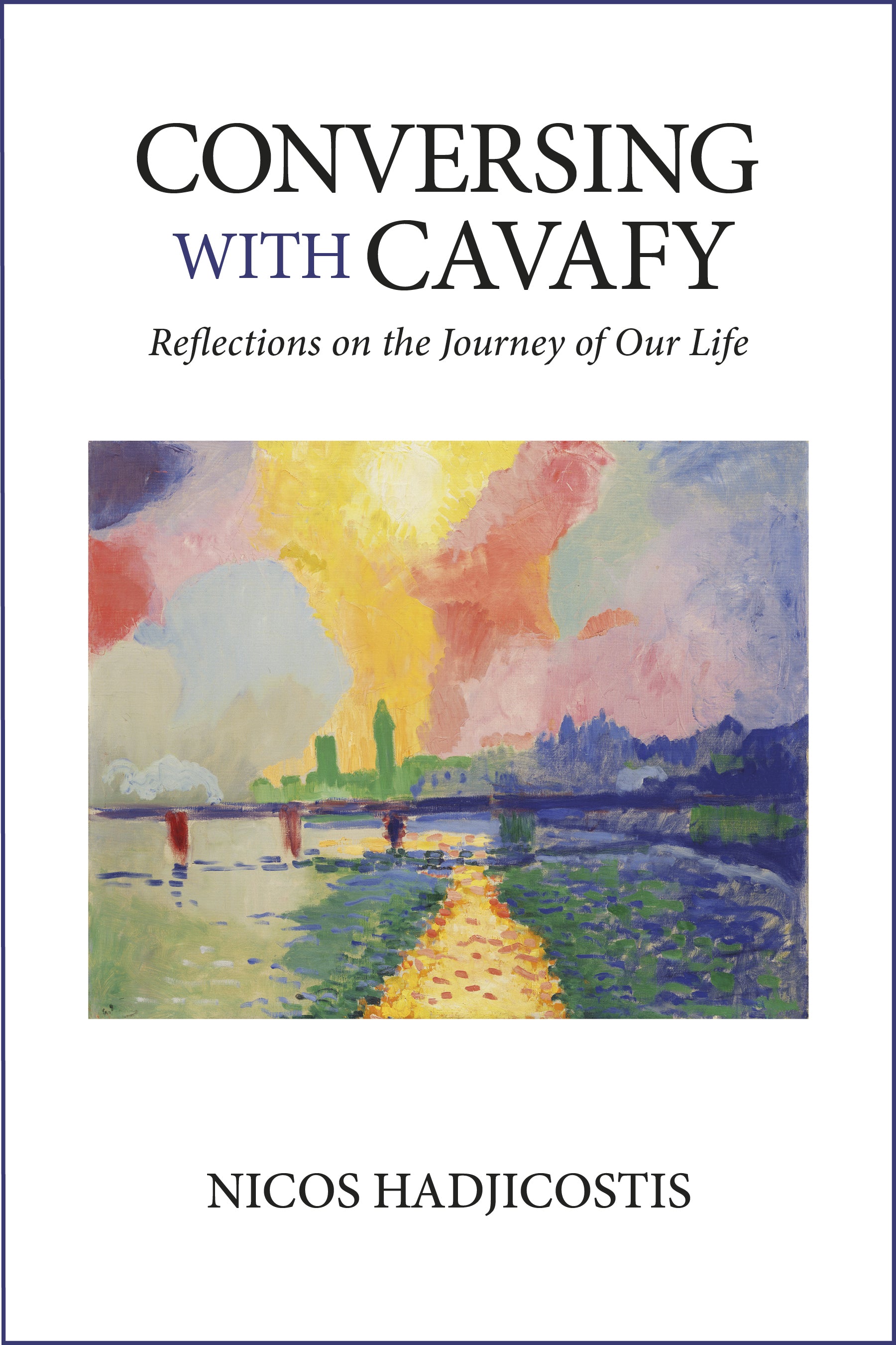 Conversing with Cavafy: Reflections on the Journey of Our Life Book