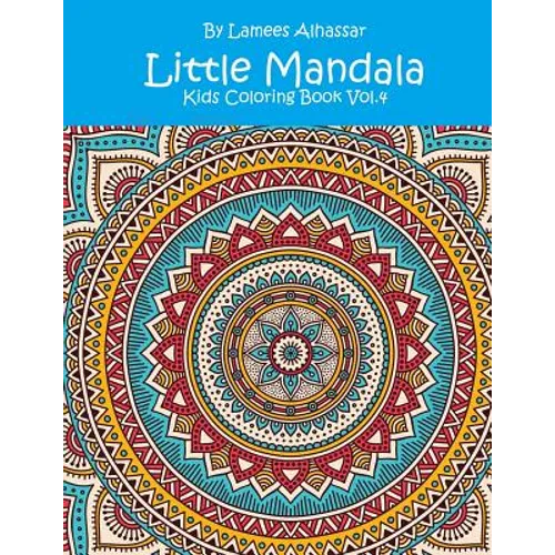 Little Mandala: Kids Coloring Book Vol. 4